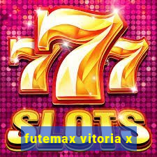 futemax vitoria x